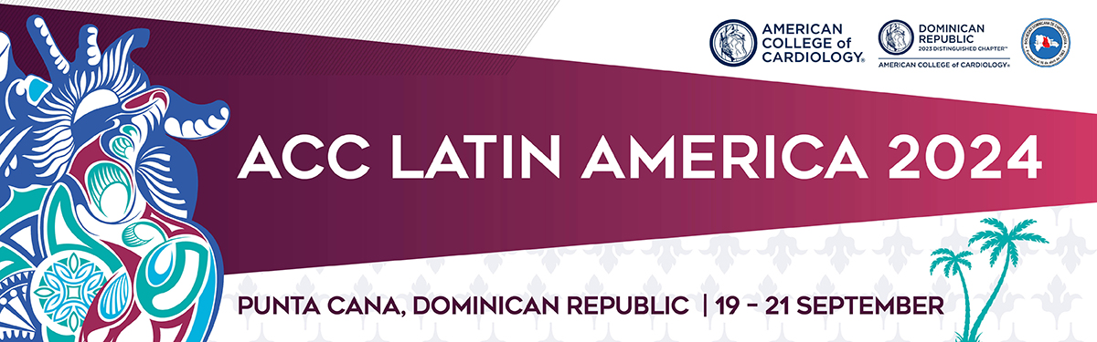 ACC Latin America 2024 American College Of Cardiology   H24009 LA 2024 Landing Page Header 1200x375 