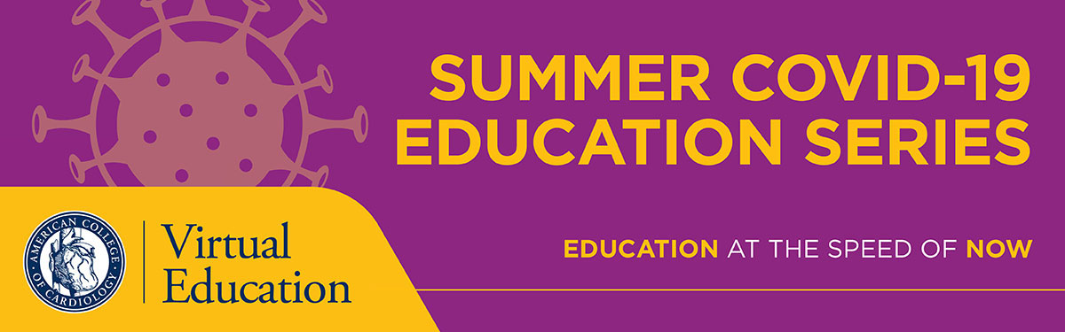Summer COVID-19 Education Series